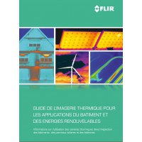 Guide de la thermographie - Bâtiment & Energies renouvelables - FLIR