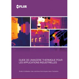 Guide de la thermographie - Application Industrielles - FLIR